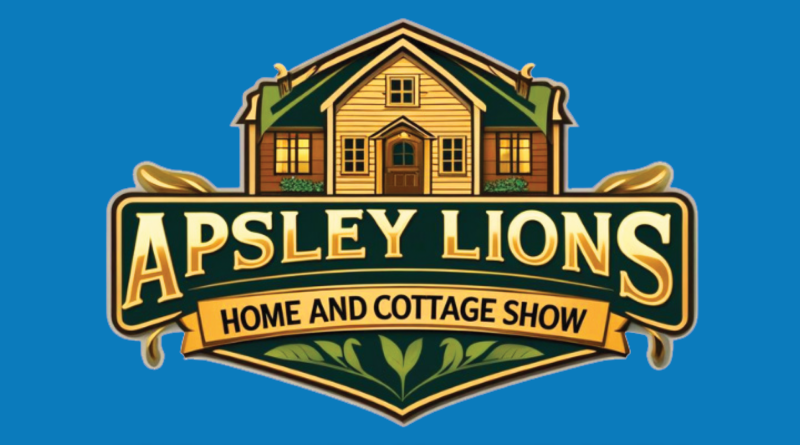 2026 Apsley Lions Home and Cottage Show